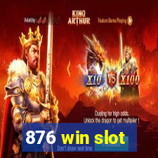 876 win slot